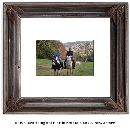 horseback riding near me in Franklin Lakes, New Jersey